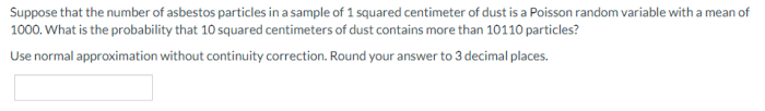 Suppose that the number of asbestos particles in a sample